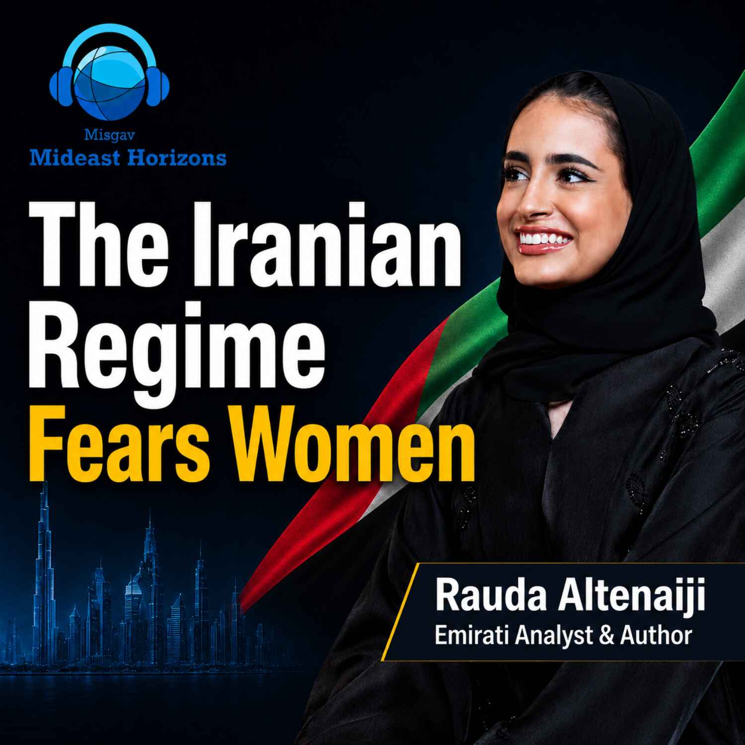 Iran, Muslim Brotherhood and Extremist Narratives – An Emirati Warning to the West | Rauda Altenaiji